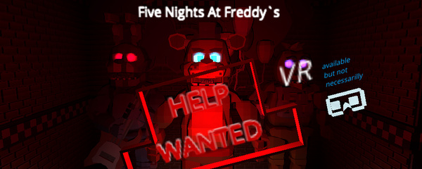 HELP WANTED<<FNaF>>REMASTERED - KoGaMa - Play, Create And Share  Multiplayer Games