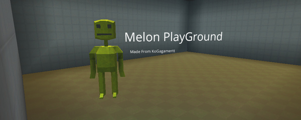 Melon PlayGround <Alpha> [0.3] - KoGaMa - Play, Create And