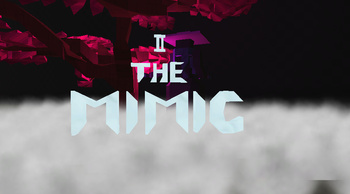 The Mimic (Chapter 2) - KoGaMa - Play, Create And Share Multiplayer Games