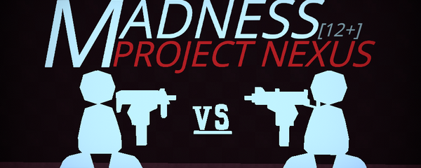 Madness combat | PROJECT NEXUS [RP]